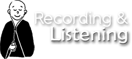 "Recording and Listening"